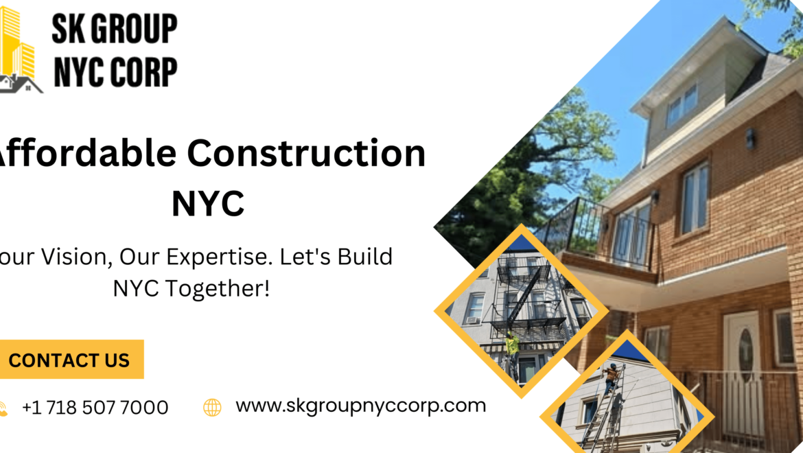 Affordable construction NYC