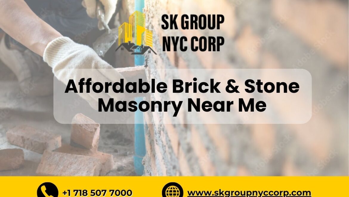 Affordable Brick and Masonry N ear Me