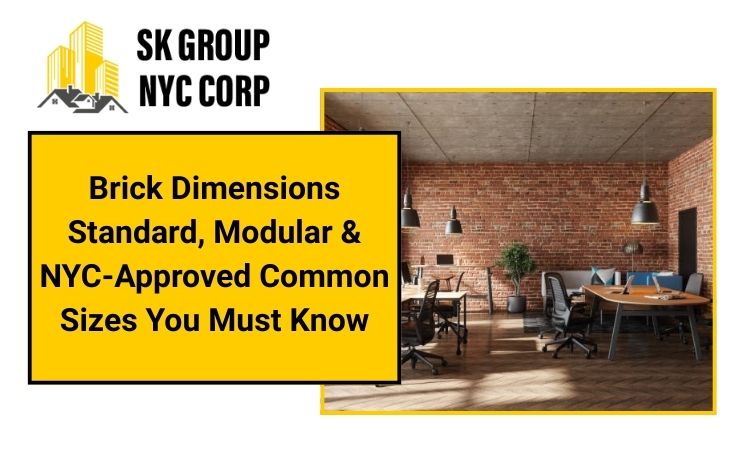 brick dimensions guide for nyc homeowners