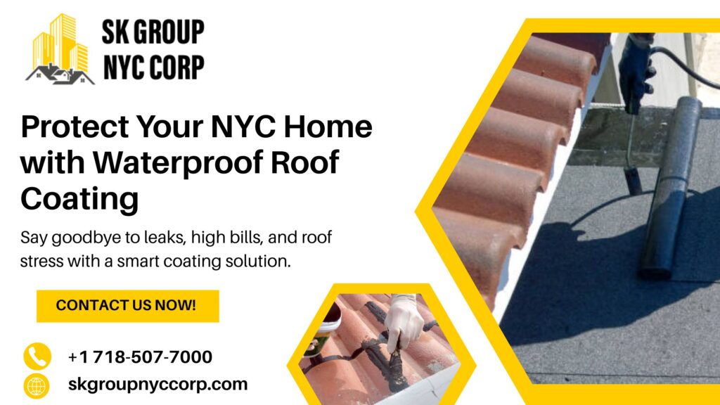 banner promoting waterproof roof coating in nyc by sk group nyc corp with contact details and service highlights.