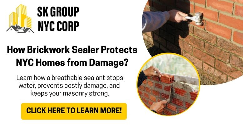 Brickwork sealer applied on NYC brick wall to prevent water damage and protect home exteriors by SK Group NYC Corp.