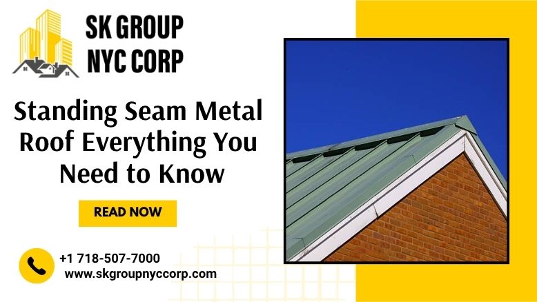 standing seam metal roof on a brick house under a clear blue sky SK Group NYC Corp banner